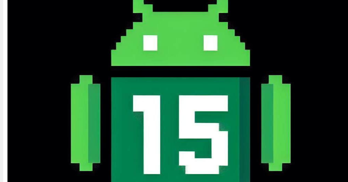 Android 15 Developer Preview 1 Unveiled: Emerging Features and Compatible Devices