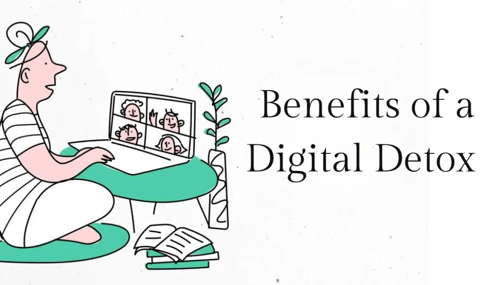 Benefits of a Digital Detox