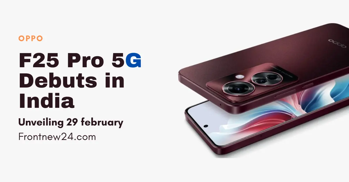 Oppo F25 Pro 5G Debuts in Indian phone